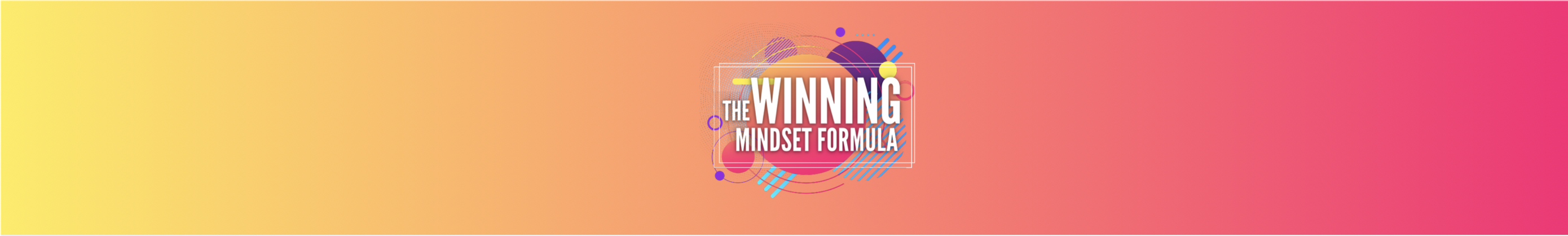 WINNING MINDSET FORMULA BANNER